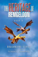 Heritage of Remgeldon af Florence Joanne Reid