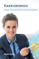 Karrierewege von Austauschschulern af Dirk Geest