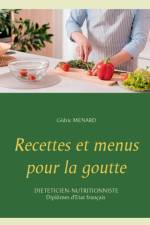 Recettes et menus pour la goutte af Cedric Menard