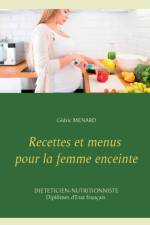Recettes et menus pour la femme enceinte