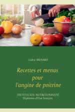 Recettes et menus pour l'angine de poitrine af Cedric Menard