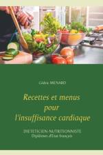 Recettes et menus pour l'insuffisance cardiaque af Cedric Menard