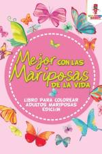 Mejor Con Las Mariposas De La Vida af Coloring Bandit