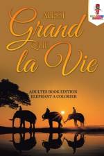Aussi Grand Que la Vie af Coloring Bandit