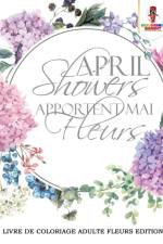 April Showers Apportent Mai Fleurs af Coloring Bandit