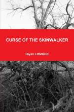 Curse of the Skinwalker af Riyan Littlefield