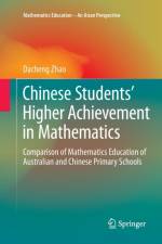 Chinese Students' Higher Achievement in Mathematics af Dacheng Zhao