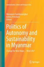 Politics of Autonomy and Sustainability in Myanmar