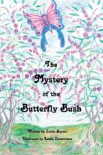 Mystery of the Butterfly Bush af Zonda Bryant