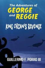 The Adventures of George and Reggie 2 af Guillermo F Porro
