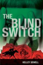 The Blind Switch af Kelley Sewell