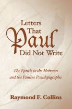 Letters That Paul Did Not Write af Raymond F Collins