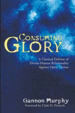 Consuming Glory af Gannon Murphy