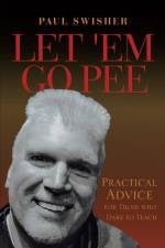 Let 'Em Go Pee af Paul Swisher