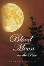 Blood Moon on the Rise af Rhonda Burnaugh