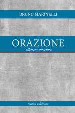 Orazione (Silenzio interiore) af Bruno Marinelli