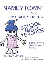 Nameytown and Ms. Addy Upper the School Math Teacher af Norm Brenner