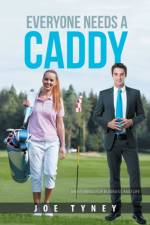 Everyone Needs a Caddy af Joe Tyney