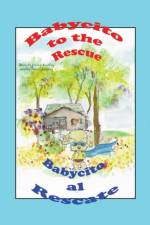 Babycito to the rescue Babycito al rescate af Story Jimmy Sanchez Art Sanchez