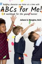 ABCs for Me! A workbook for the young learner af Juliann Mangino