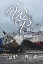 Wind With A Purpose af Lisa Feather Pa Mpas