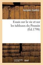 Essais Sur La Vie Et Sur Les Tableaux Du Poussin af Jacques Cambry