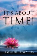 It's About Time! af Elwood Edwards
