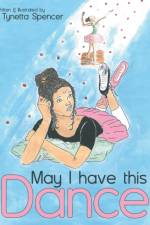 May I Have This Dance af Tynetta Spencer