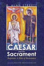 Caesar and the Sacrament af R Alan Streett