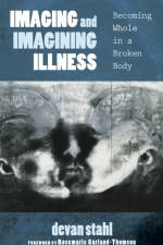 Imaging and Imagining Illness