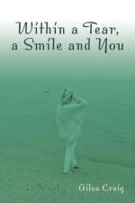 Within a Tear, a Smile and You af Alisa Craig
