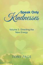 Speak Only Kindnesses