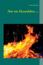Nur ein Hexenleben ... af Uwe Goeritz