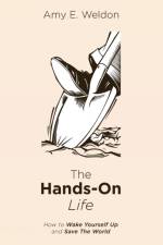 Hands-On Life af Amy E Weldon