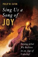 Sing Us a Song of Joy af Philip W Eaton