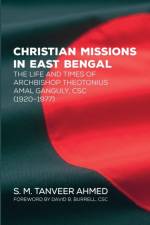 Christian Missions in East Bengal af S M Tanveer Ahmed