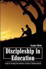 Discipleship in Education af Joseph Allotta