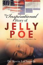 Inspirational Story of Jelly Poe af Dr Kevin LaChapelle