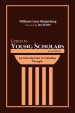 Letters to Young Scholars, Second Edition af William Carey Ringenberg
