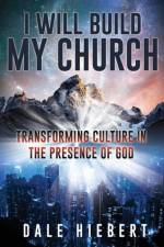 I Will Build My Church af Dale Hiebert