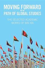 Moving Forward On the Path of Global Studies af Charles Xia