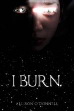 I Burn. af Allison O'Donnell