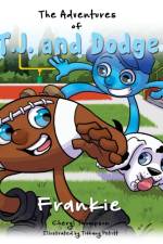 Adventures of T.J. and Dodge af Cheryl a Thompson Illustrated B Petitt