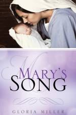 Mary's Song af Gloria (University of New Mexico Albuquerque) Miller