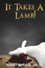 It Takes A Lamb! af Randall J Marshall Da Dmn Thd