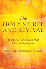 HOLY SPIRIT AND REVIVAL Best for all Christians that love God's presence af Pinney Francis Muthee
