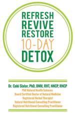 Refresh Revive Restore 10-Day Detox af Dr Cobi Slater Phd