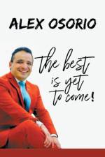 Best Is Yet to Come af Alex Osorio
