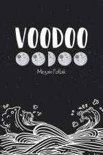 Voodoo af Megan Pollak