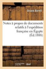 Notes A Propos de Documents Relatifs A l'Expedition Francaise En Egypte af Octave Borelli